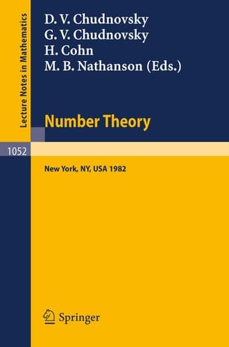 Number Theory: A Seminar held at the Graduate School and University Center of the City University of New York 1982 (Lecture Notes in Mathematics, 1052)