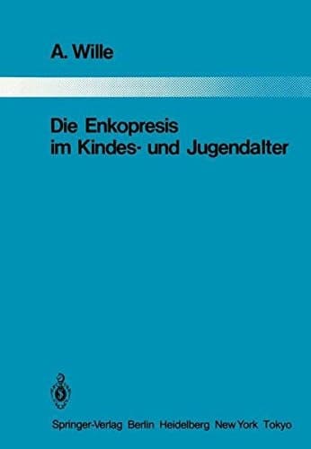Die Enkopresis im Kindes- und Jugendalter
