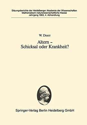 Altern - Schicksal oder Krankheit?