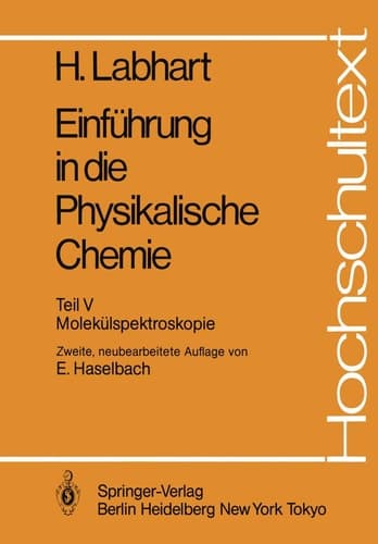 Einführung in die Physikalische Chemie Teil V: Molekülspektroskopie
