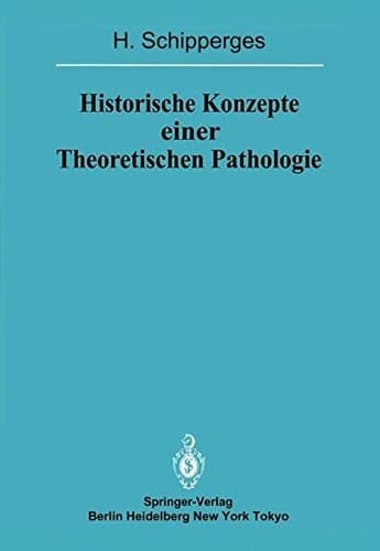 Historische Konzepte einer Theoretischen Pathologie Handschriftenstudien zur Medizin des späten Mittelalters und der frühen Neuzeit
