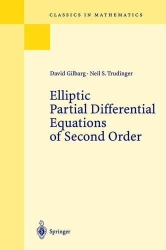 Elliptic Partial Differential Equations of Second Order (Grundlehren Der Mathematischen Wissenschaften, 224)