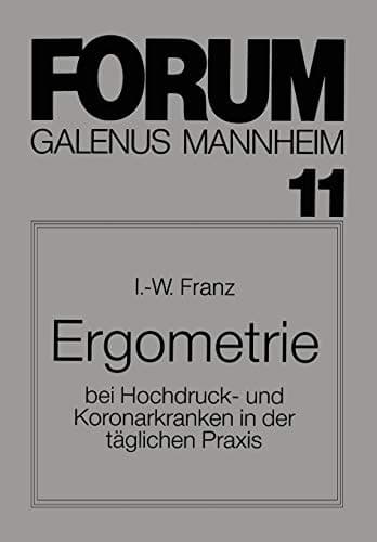 Ergometrie bei Hochdruck- und Koronarkranken in der täglichen Praxis