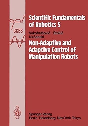 Non-Adaptive and Adaptive Control of Manipulation Robots (Communications and Control Engineering)