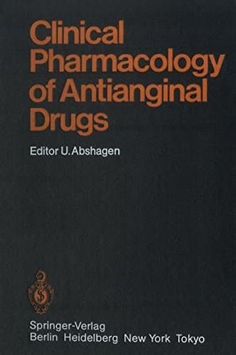 Clinical Pharmacology of Antianginal Drugs (Handbook of Experimental Pharmacology)