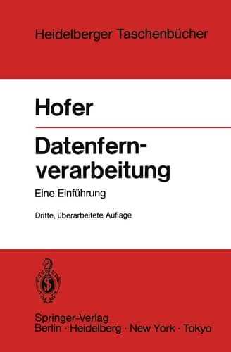 Datenfernverarbeitung Außenstelle — Datenfernübertragung Rechenzentrum — Betriebsabwicklung Eine Einführung