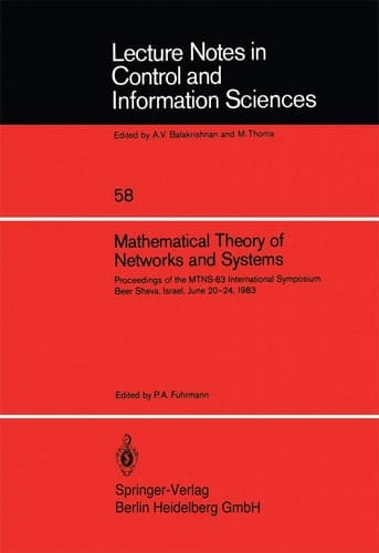 Mathematical Theory of Networks and Systems Proceedings of the MTNS-83 International Symposium Beer Sheva, Israel, June 20–24, 1983