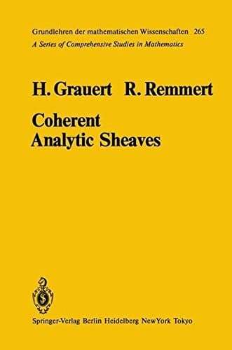 Coherent Analytic Sheaves (Grundlehren der mathematischen Wissenschaften)