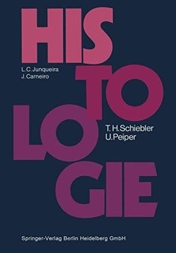 Histologie Lehrbuch der Cytologie, Histologie und mikroskopischen Anatomie des Menschen ; unter Berücksichtigung der Histophysiologie