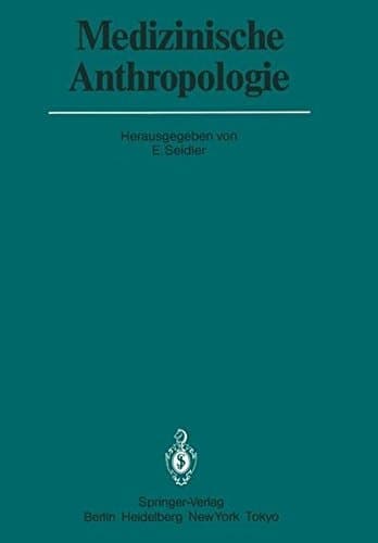Medizinische Anthropologie: Beiträge für eine Theoretische Pathologie (Veröffentlichungen aus der Forschungsstelle für Theoretische Pathologie der ... Akademie der Wissenschaften) (German Edition)