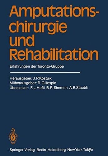 Amputationschirurgie und Rehabilitation Erfahrungen der Toronto-Gruppe
