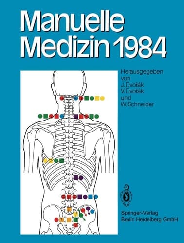 Manuelle Medizin 1984 Erfahrungen der Internationalen Seminararbeitswoche in Fischingen/Schweiz