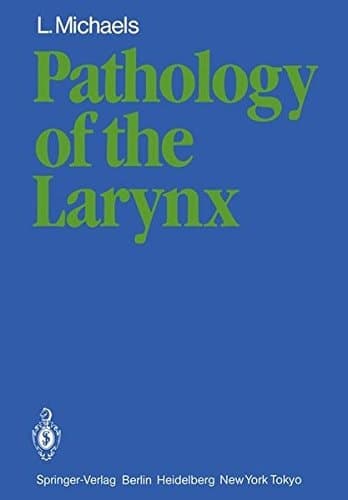 Pathology of the Larynx