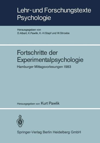 Fortschritte der Experimentalpsychologie: Hamburger Mittagsvorlesungen 1983 (Lehr- und Forschungstexte Psychologie, 5) (English and German Edition)