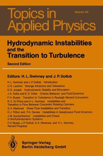 Hydrodynamic Instabilities and the Transition to Turbulence (Topics in Applied Physics, 45)