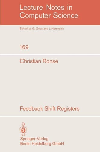 Feedback Shift Registers (Lecture Notes in Computer Science, 169)