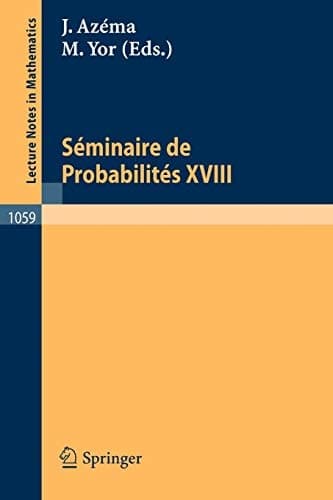Séminaire de Probabilités XVIII 1982/83 Proceedings