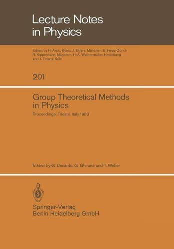 Group Theoretical Methods in Physics: Proceedings of the XIIth International Colloquium Held at the International Centre for Theoretical Physics, ... 5–11, 1983 (Lecture Notes in Physics, 201)