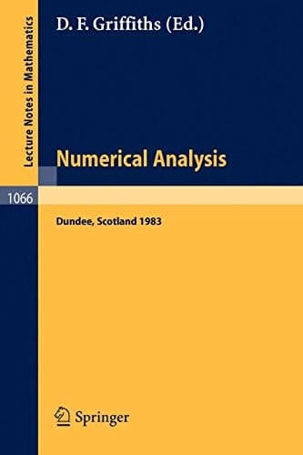 Numerical Analysis Proceedings of the 10th Biennial Conference held at Dundee, Scotland, June 28 - July 1, 1983