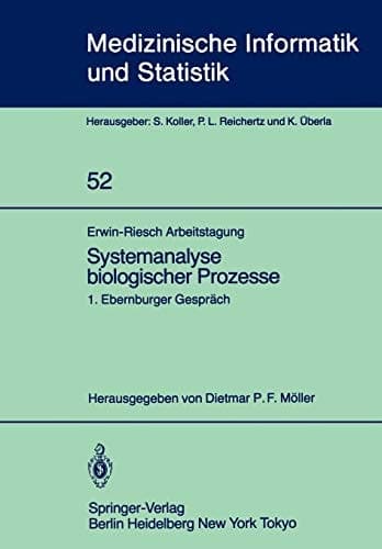 Erwin-Riesch Arbeitstagung Systemanalyse biologischer Prozesse 1. Ebernburger Gespräch Bad Münster am Stein-Ebernburg, 5.–7. April 1984