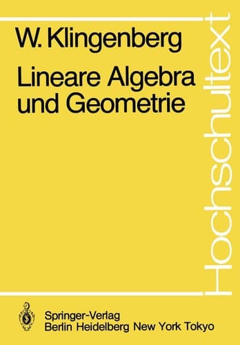 Lineare Algebra und Geometrie (Hochschultext) (German Edition)