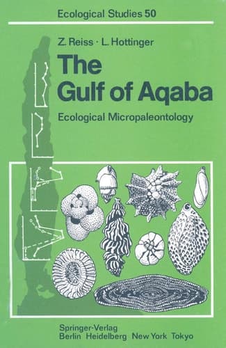 The Gulf of Aqaba (Elat): Ecological Micropaleontology (Ecological Studies)