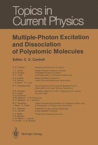 Multiple-Photon Excitation and Dissociation of Polyatomic Molecules (Topics in Current Physics)