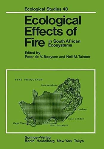 Ecological Effects of Fire in South African Ecosystems (Ecological Studies)