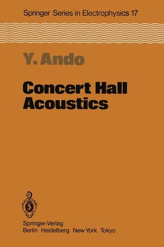 Concert Hall Acoustics (Springer Series in Electronics and Photonics)