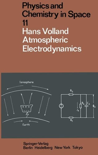 Atmospheric Electrodynamics (Physics and Chemistry in Space)