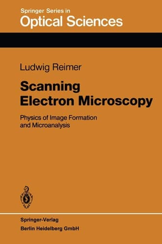 Scanning Electron Microscopy Physics of Image Formation and Microanalysis