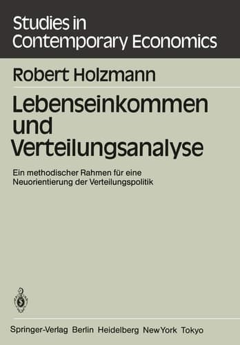 Lebenseinkommen und Verteilungsanalyse Ein methodischer Rahmen für eine Neuorientierung der Verteilungspolitik