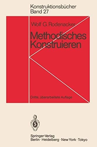 Methodisches Konstruieren: Grundlagen, Methodik, praktische Beispiele (Konstruktionsbücher) (German Edition)