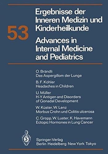 Ergebnisse der Inneren Medizin und Kinderheilkunde/Advances in Internal Medicine and Pediatrics Neue Foige