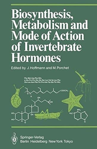 Biosynthesis, Metabolism and Mode of Action of Invertebrate Hormones (Proceedings in Life Sciences)