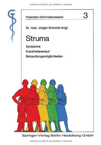 Struma Symptome, Krankheitsverlauf, Behandlungsmöglichkeiten
