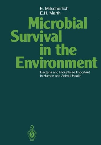 Microbial Survival in the Environment Bacteria and Rickettsiae Important in Human and Animal Health