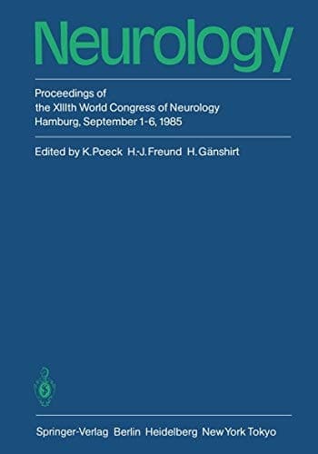 Neurology: Proceedings of the XIIIth World Congress of Neurology Hamburg, September 1–6, 1985