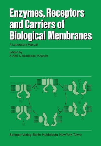 Enzymes, Receptors, and Carriers of Biological Membranes: A Laboratory Manual