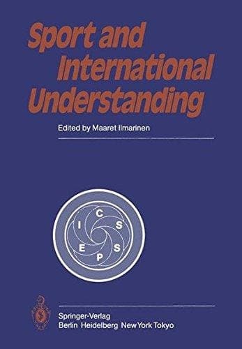 Sport and International Understanding Proceedings of the Congress Held in Helsinki, Finland, July 7–10, 1982