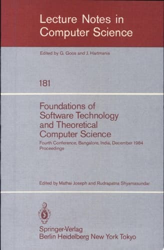 Foundations of Software Technology and Theoretical Computer Science Fourth Conference, Bangalore, India December 13-15, 1984. Proceedings