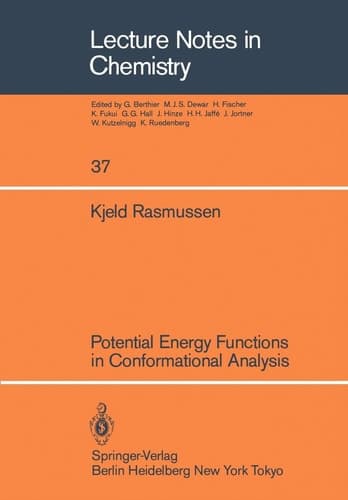 Potential Energy Functions in Conformational Analysis (Lecture Notes in Chemistry, 37)