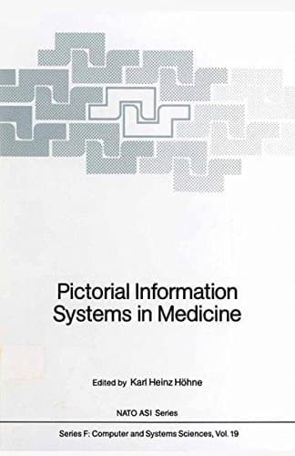 Pictorial Information Systems in Medicine (Nato ASI Subseries F:)