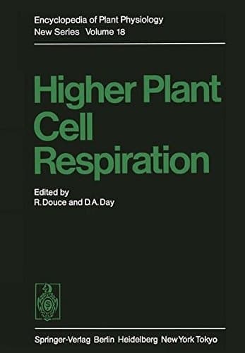 Higher Plant Cell Respiration (Encyclopedia of Plant Physiology)