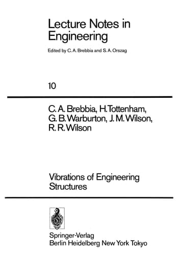Vibrations of Engineering Structures (Lecture Notes in Engineering, 10)
