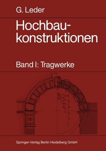Hochbaukonstruktionen Band I: Tragwerke