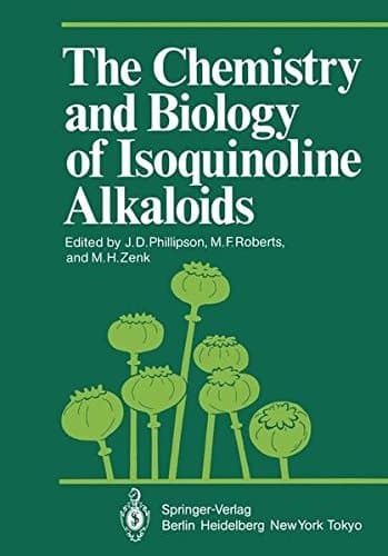 The Chemistry and Biology of Isoquinoline Alkaloids (Proceedings in Life Sciences)