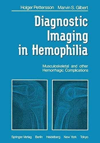 Diagnostic Imaging in Hemophilia Musculoskeletal and Other Hemorrhagic Complications