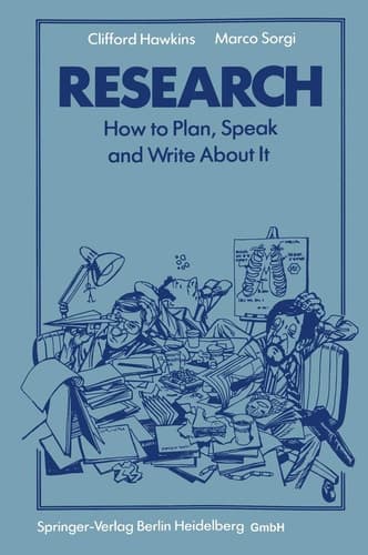 Research How to Plan, Speak and Write about it Edited by Clifford Hawkins and Marco Sorgi ; Foreword by Stephen Lock