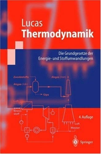 Thermodynamik die Grundgesetze der Energie- und Stoffumwandlungen ; mit 20 Tabellen